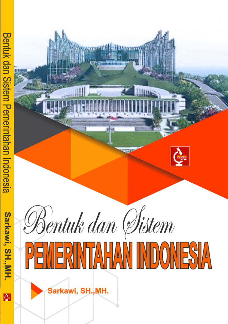 Bentuk dan Sistem Pemerintahan Indonesia